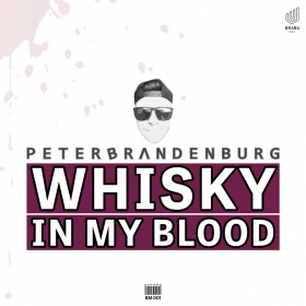 PETER BRANDENBURG - WHISKY IN MY BLOOD